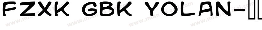 FZXk GBK yolan字体转换